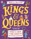 Kings and Queens: Alfred the Great to King Charles III and Everyone In-Between! | Marcia Williams | 