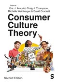 Consumer Culture Theory | Eric Arnould ; Craig J Thompson ; David Crockett ; Michelle F. Weinberger | 