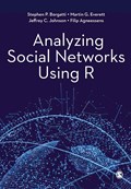 Analyzing Social Networks Using R | Stephen P. Borgatti ; Martin G. Everett ; Jeffrey C. Johnson ; Filip Agneessens | 
