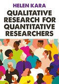 Qualitative Research for Quantitative Researchers | Helen Kara | 