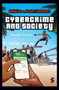 Cybercrime and Society | Yar, Majid ; Steinmetz, Kevin F. | 