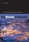 Key Methods in Geography | Nicholas Clifford ; Meghan Cope ; Thomas W. Gillespie | 