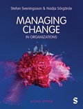 Managing Change in Organizations | Stefan Svenningson ; Nadja Sorgarde | 
