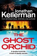 The Ghost Orchid | Jonathan Kellerman | 