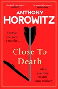 Close to Death | Anthony Horowitz | 