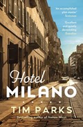 Hotel Milano | Tim Parks | 