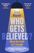 Who Gets Believed? | Dina Nayeri | 