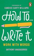 How To Write It | Anthony Anaxagorou | 