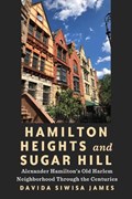 Hamilton Heights and Sugar Hill | Davida Siwisa James | 