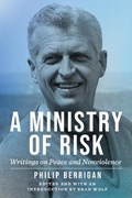A Ministry of Risk | Philip Berrigan | 