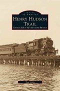 Henry Hudson Trail | Tom Gallo ; Thomas D Gallo | 