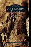Ashe County Revisited | Ashe County Historical Society | 