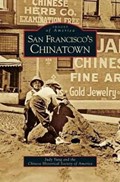San Francisco's Chinatown | SantaCruz)Yung;ChineseHistoricalSocietyofAmerica Judy(UniversityofCalifornia | 