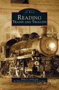 Reading Trains and Trolleys | Philip K Smith ; Society Of Berks County Historical ; Historical Society of Berks County | 