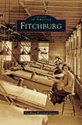 Fitchburg | Fitchburg Historical Society ; The Fitchburg Historical Society | 