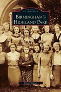 Birmingham's Highland Park | Richard Dabney | 