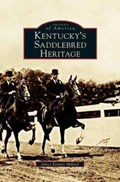 Kentucky's Saddlebred Heritage | James Kemper Millard | 
