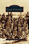 Cass County | Cass County Historical Society | 