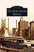 Queensboro Bridge | Greater Astoria Historical Society ; Roosevelt Island Historical Society | 