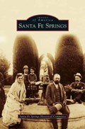 Santa Fe Springs | Santa Fe Springs Historical Committee | 
