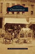 Greenfield | The Historical Society of Greenfield | 