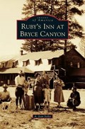Ruby's Inn at Bryce Canyon | A Jean Seiler | 