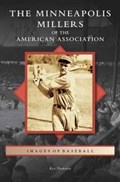 Minneapolis Millers of the American Association | Rex Hamann | 
