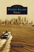 Staten Island Ferry | Staten Island Museum | 