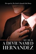 A Devil Named Hernandez | Mima | 