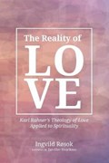 The Reality of Love | Ingvild Rosok | 
