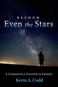 Beyond Even the Stars | Kevin A Codd | 
