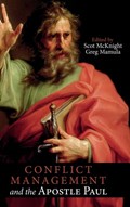 Conflict Management and the Apostle Paul | Scot McKnight ; Greg Mamula | 