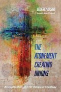 The Atonement Creating Unions | Godfrey Kesari | 