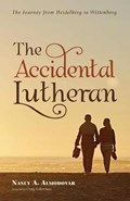 The Accidental Lutheran | Nancy a Almodovar | 