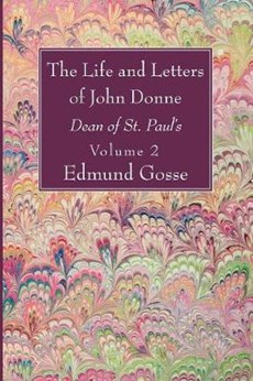 The Life and Letters of John Donne