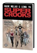 Supercrooks Premiere | Mark Millar ; Nacho Vigalondo | 