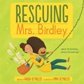 Rescuing Mrs. Birdley | Aaron Reynolds | 