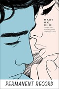 Permanent Record | Mary H K Choi | 