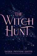 The Witch Hunt | Sasha Peyton Smith | 