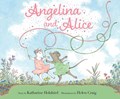 Angelina and Alice | Katharine Holabird | 