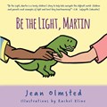 Be the Light, Martin | Jean Olmsted | 