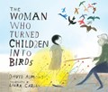 WOMAN WHO TURNED CHILDREN INTO | David Almond | 