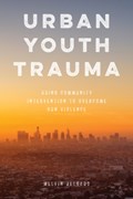 Urban Youth Trauma | Melvin Delgado | 