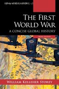 The First World War | William Kelleher Storey | 