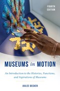 Museums in Motion | Juilee Decker | 