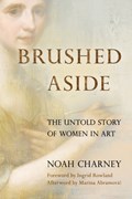 Brushed Aside | Noah Charney | 