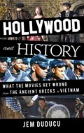 Hollywood and History | Jem Duducu | 