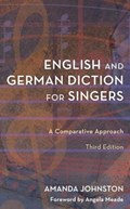 English and German Diction for Singers | Amanda Johnston | 