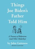 Things Joe Biden's Father Told Him | John Guinness | 