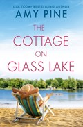 The Cottage on Glass Lake | Amy Pine | 